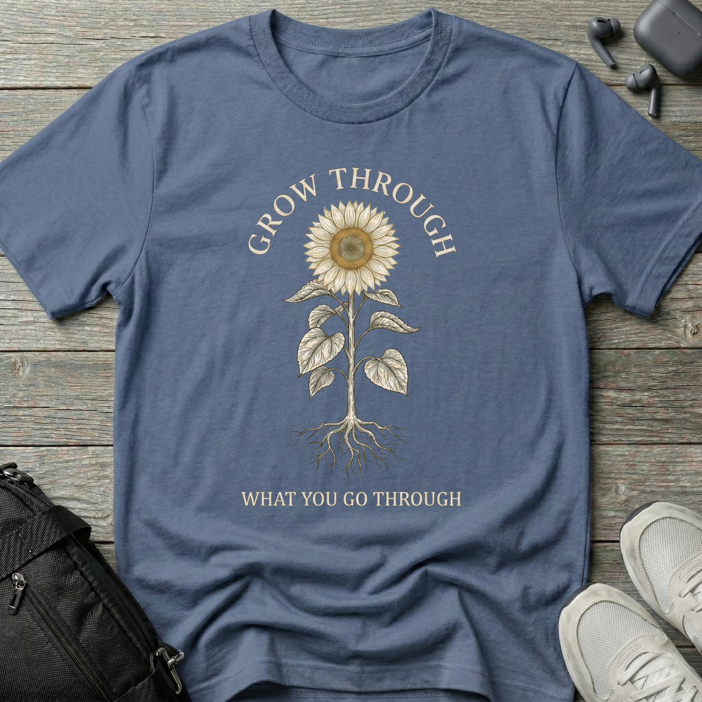 "Grow Through What You Go Through" T-Shirt