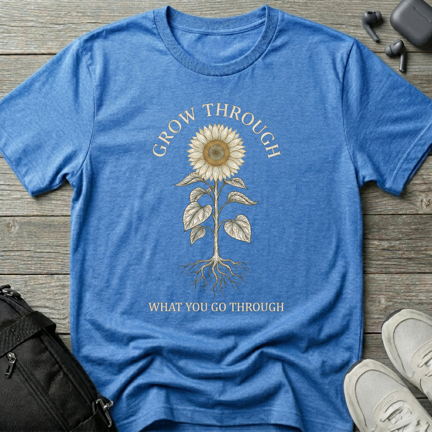 "Grow Through What You Go Through" T-Shirt