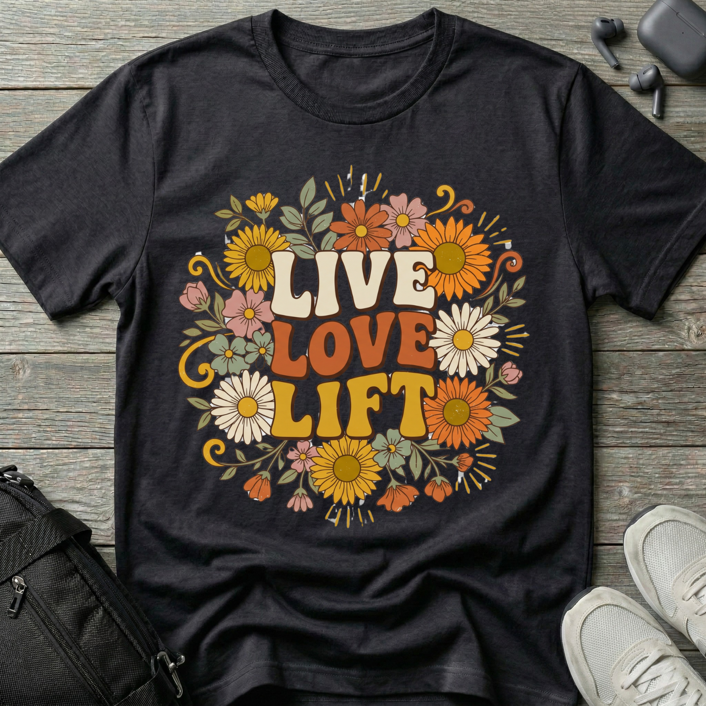 Live Love Lift Floral T‑Shirt