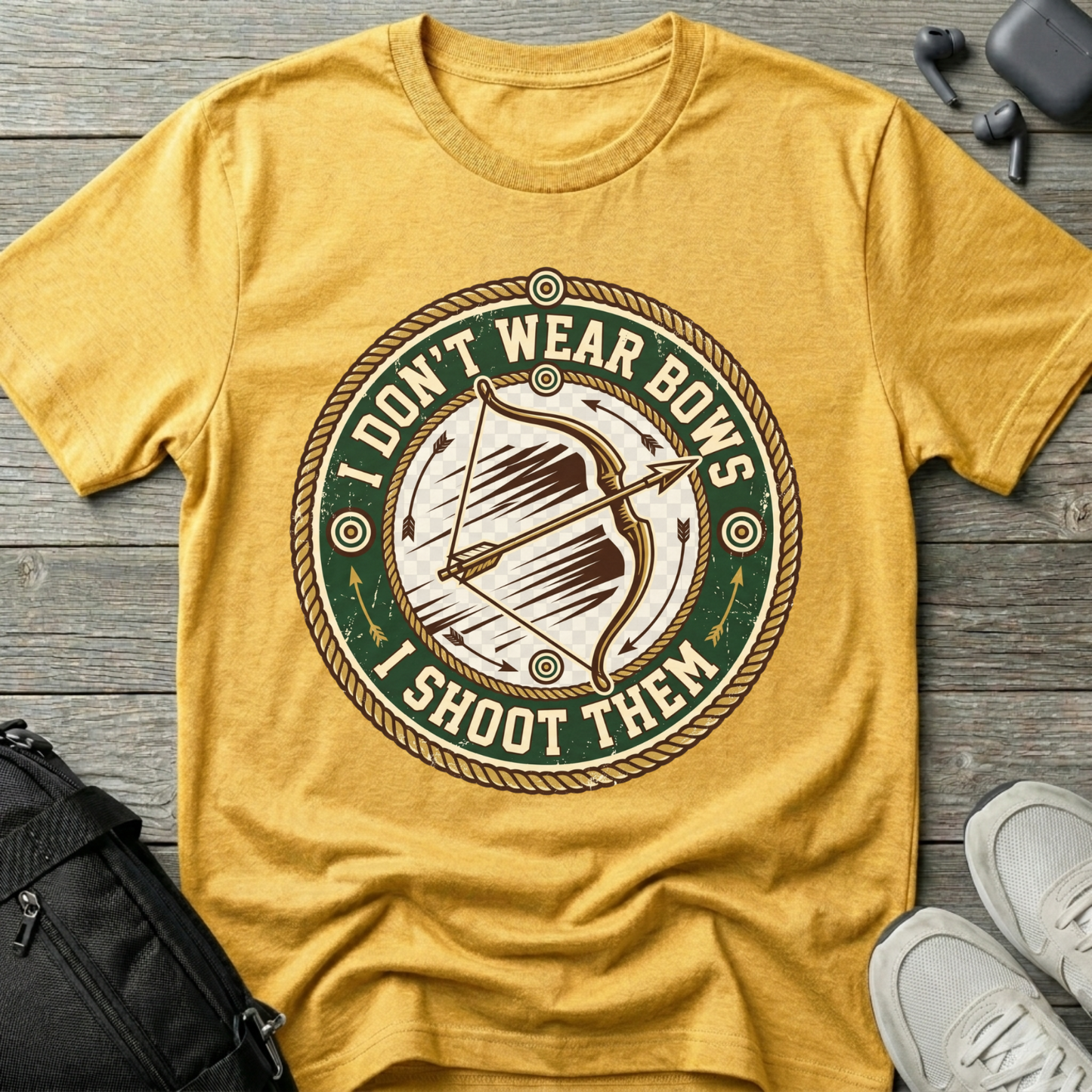 'I Don't Wear Bows, I Shoot Them'  T-Shirt