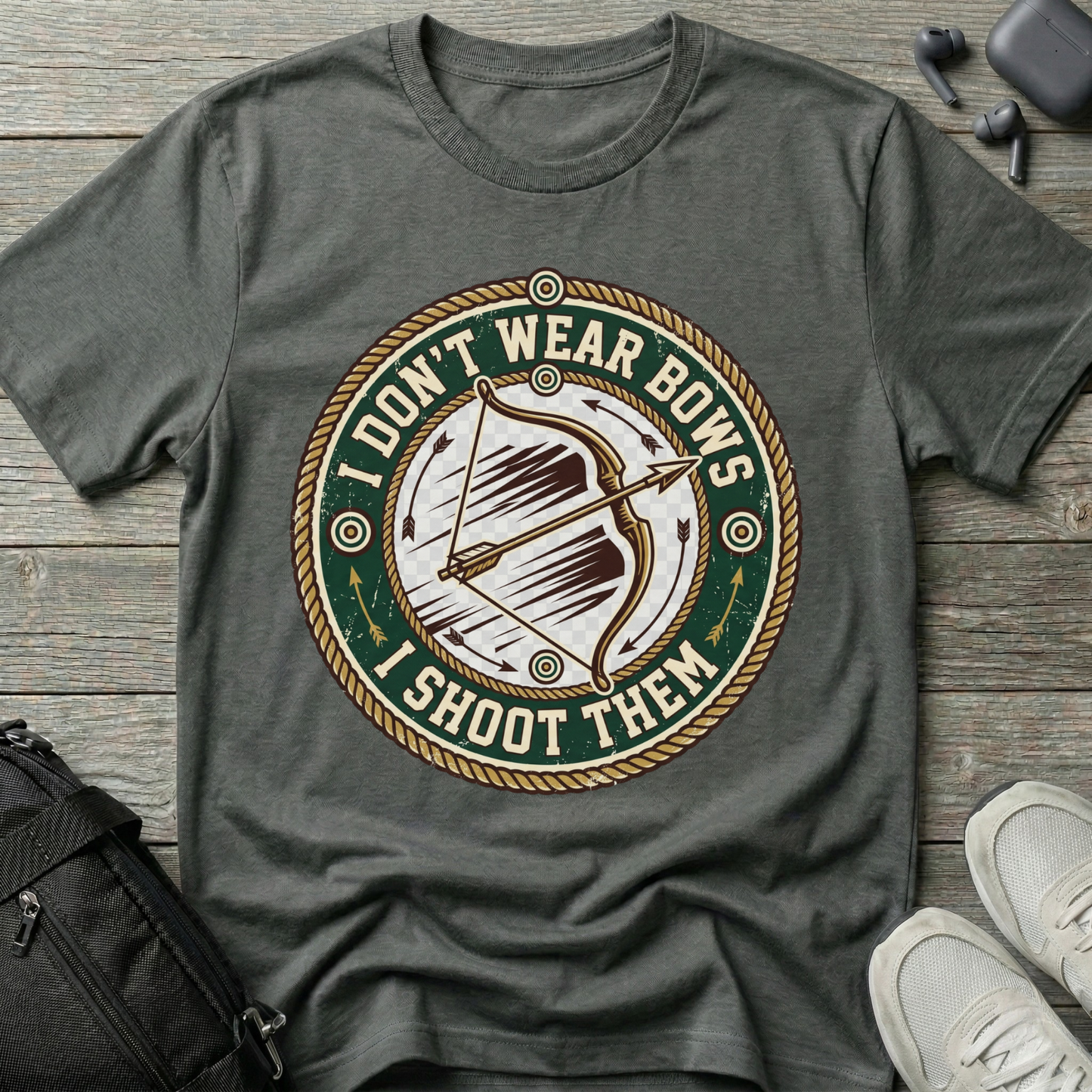 'I Don't Wear Bows, I Shoot Them'  T-Shirt