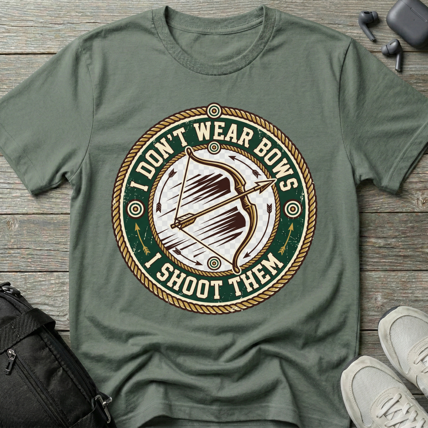 'I Don't Wear Bows, I Shoot Them'  T-Shirt