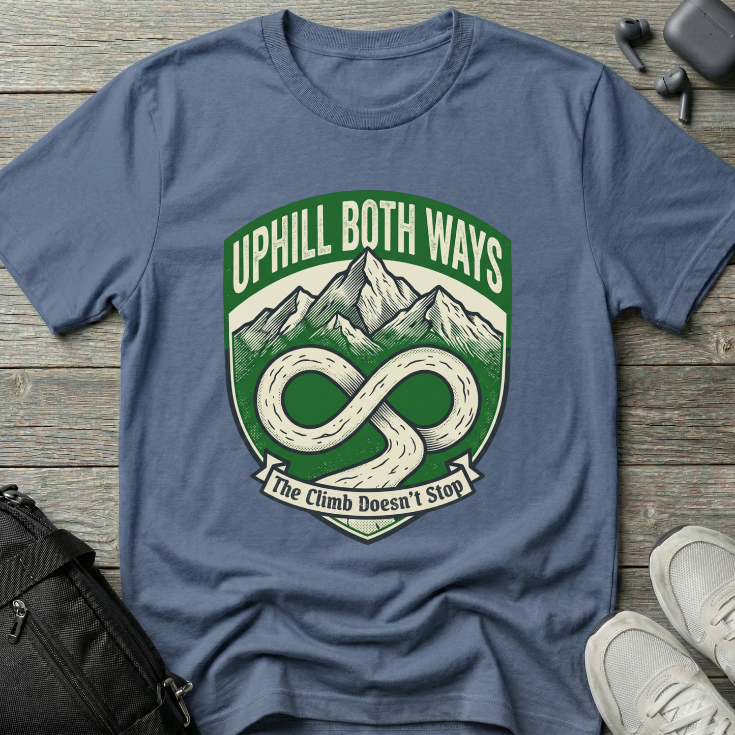 "Uphill Both Ways" T-Shirt