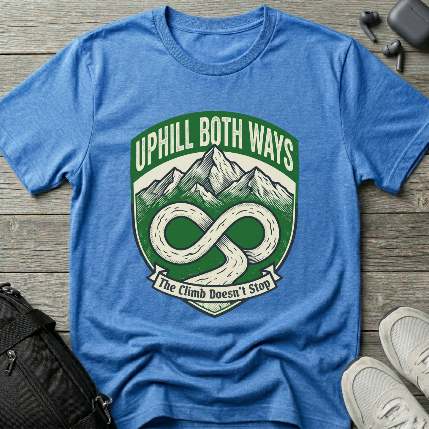 "Uphill Both Ways" T-Shirt