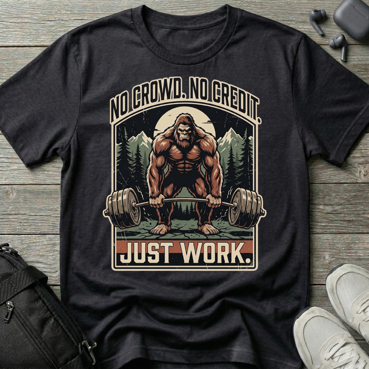 No Crowd No Credit Just Work T-Shirt