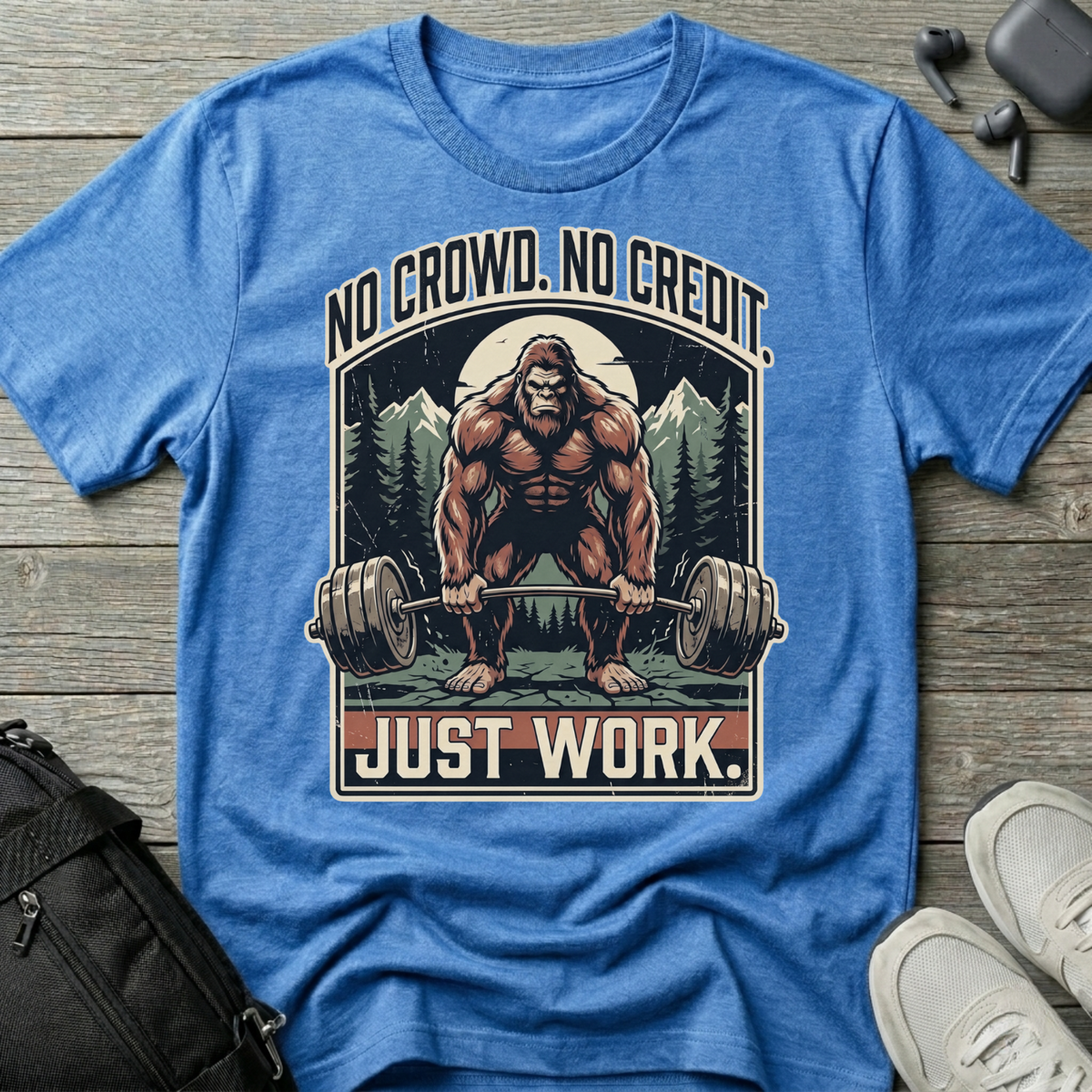 No Crowd No Credit Just Work T-Shirt