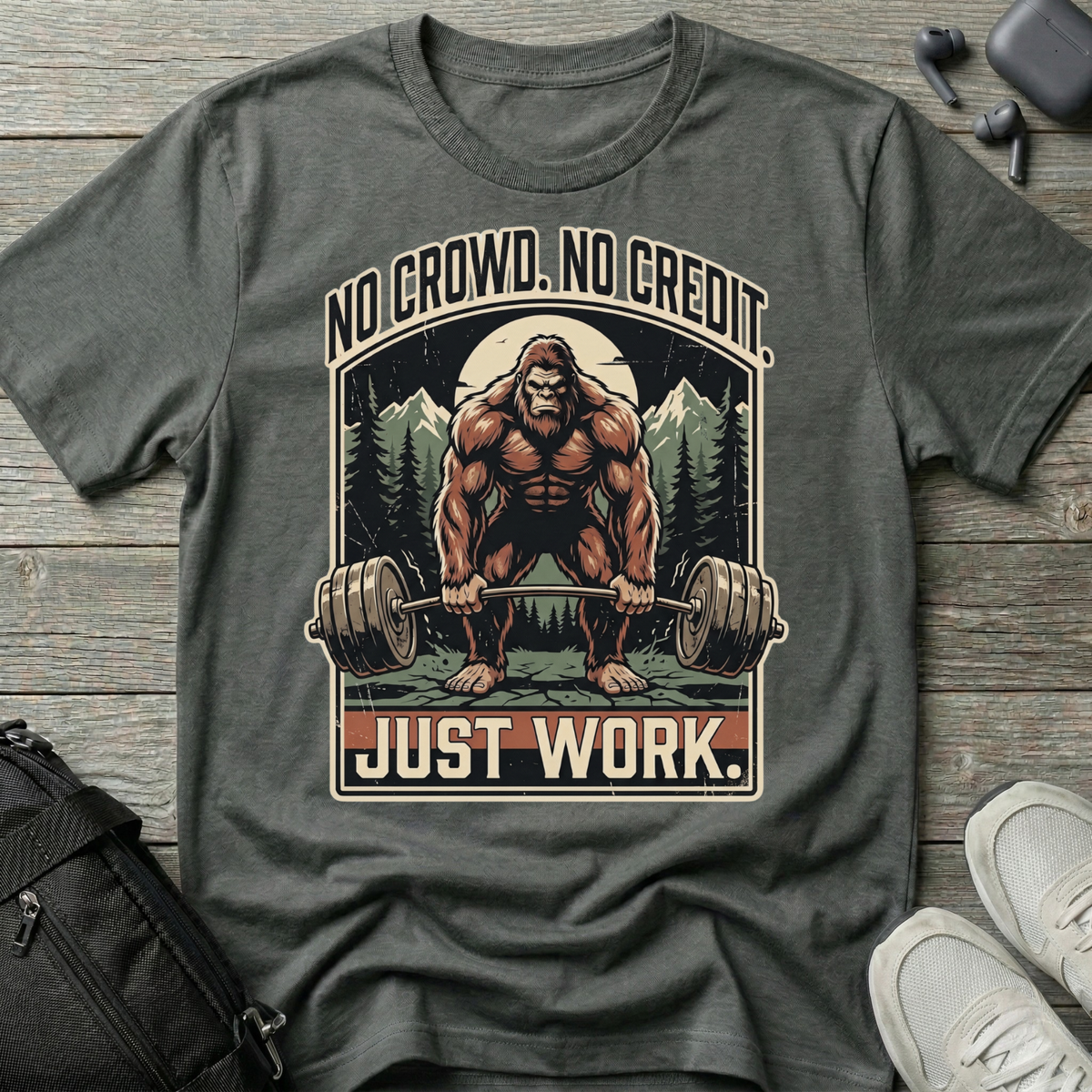 No Crowd No Credit Just Work T-Shirt