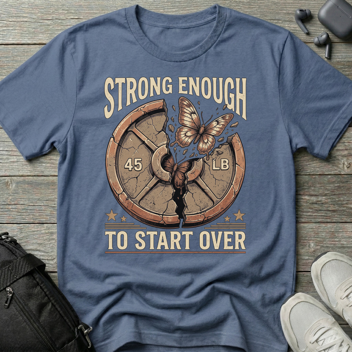 Strong Enough to Start Over T-Shirt