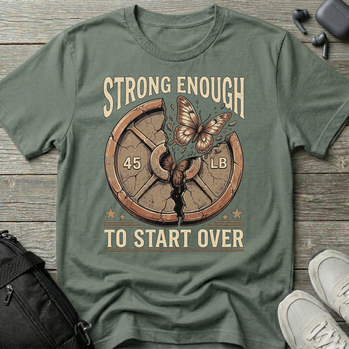 Strong Enough to Start Over T-Shirt