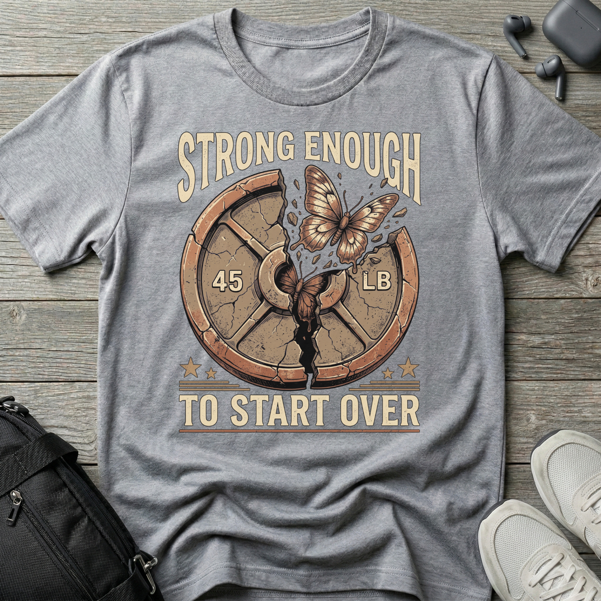 Strong Enough to Start Over T-Shirt