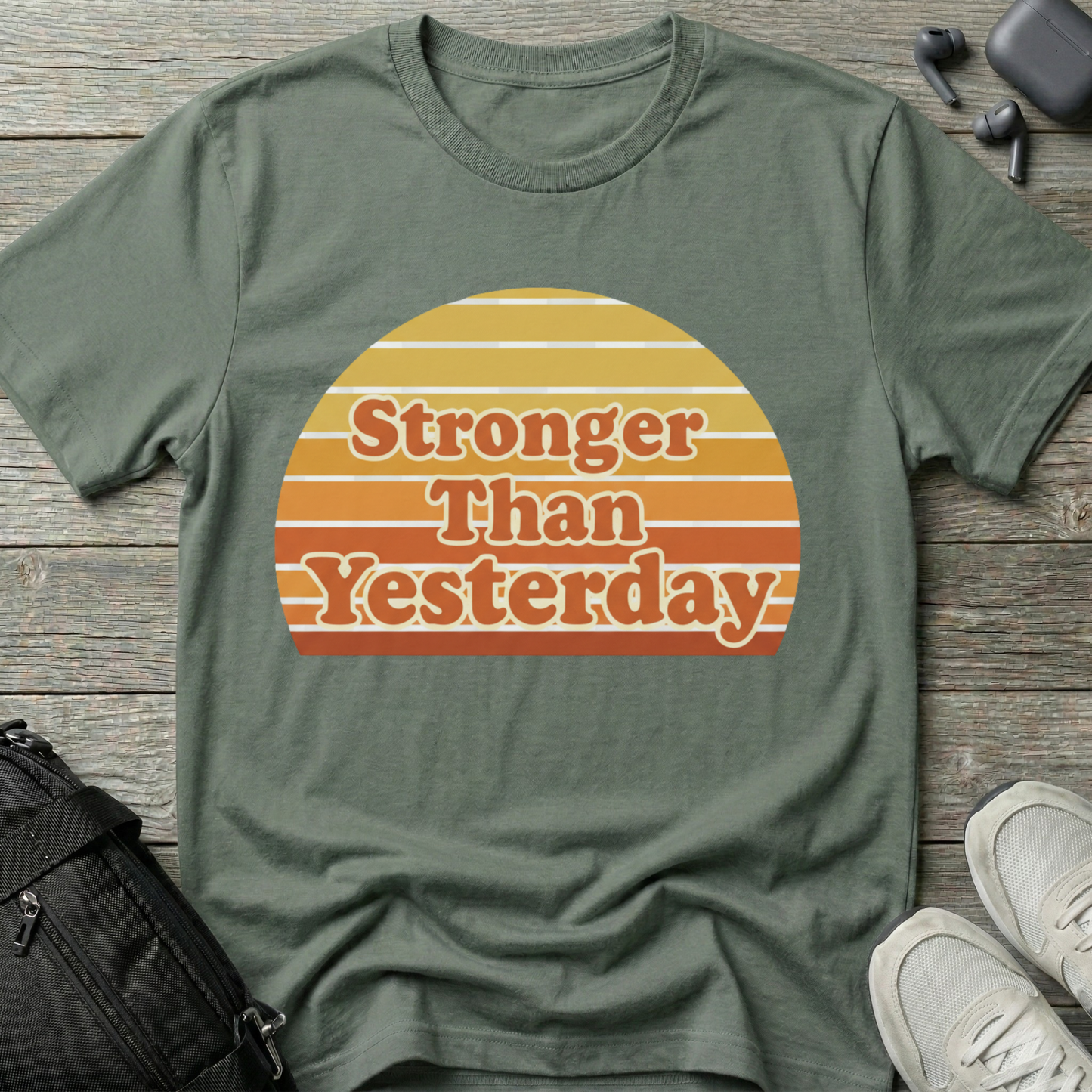 Stronger than Yesterday Retro