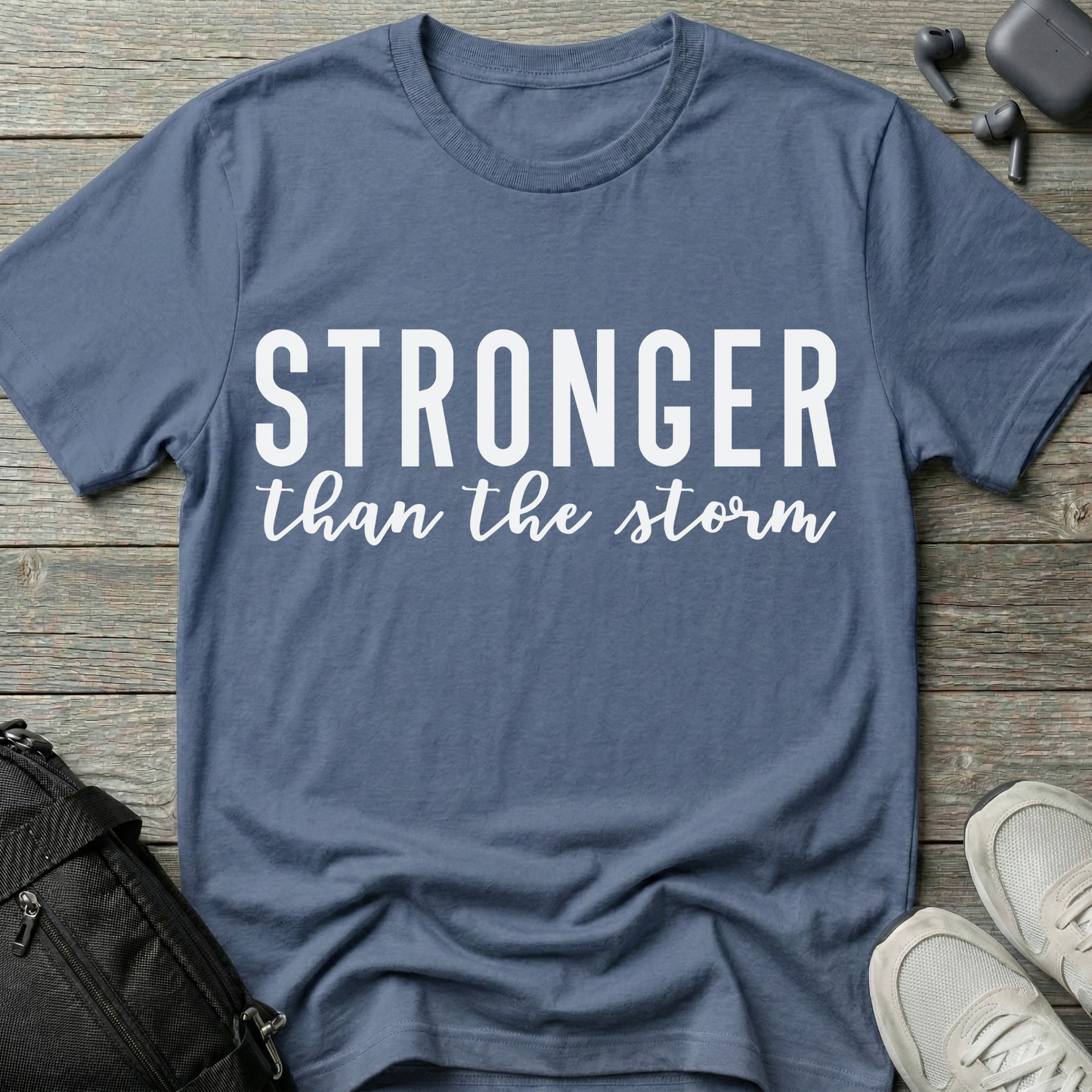 Stronger than the Storm T-Shirt