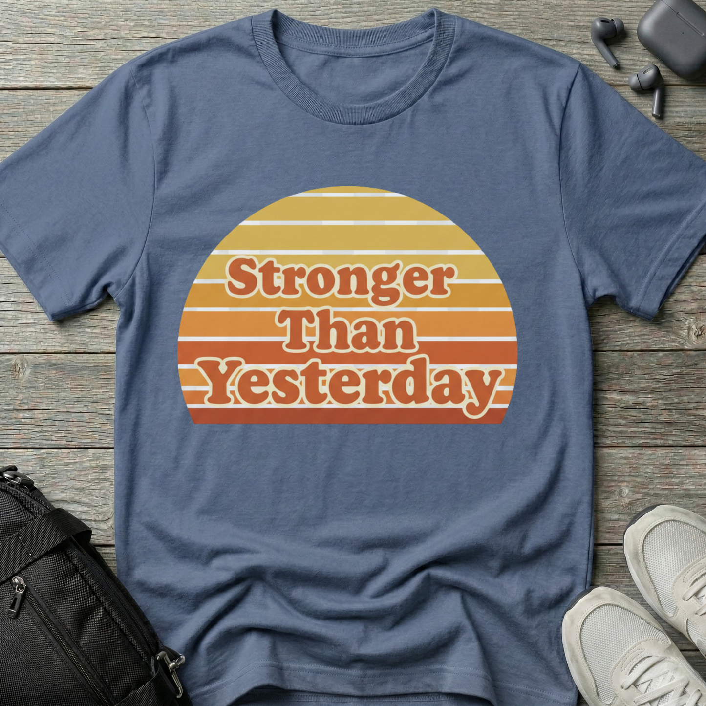 Stronger than Yesterday Retro
