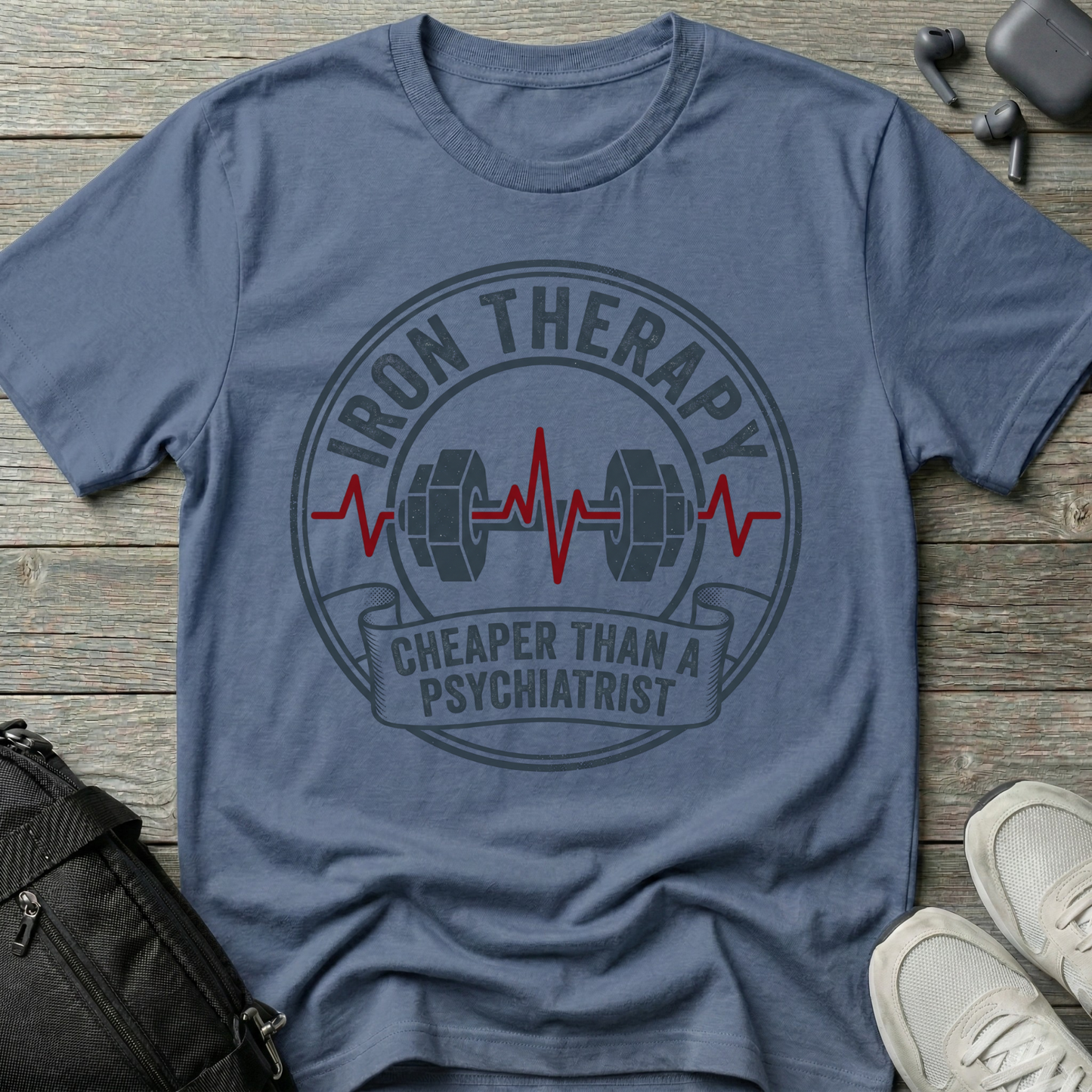 Iron Therapy T-Shirt — “Cheaper Than a Psychiatrist” Gym Tee