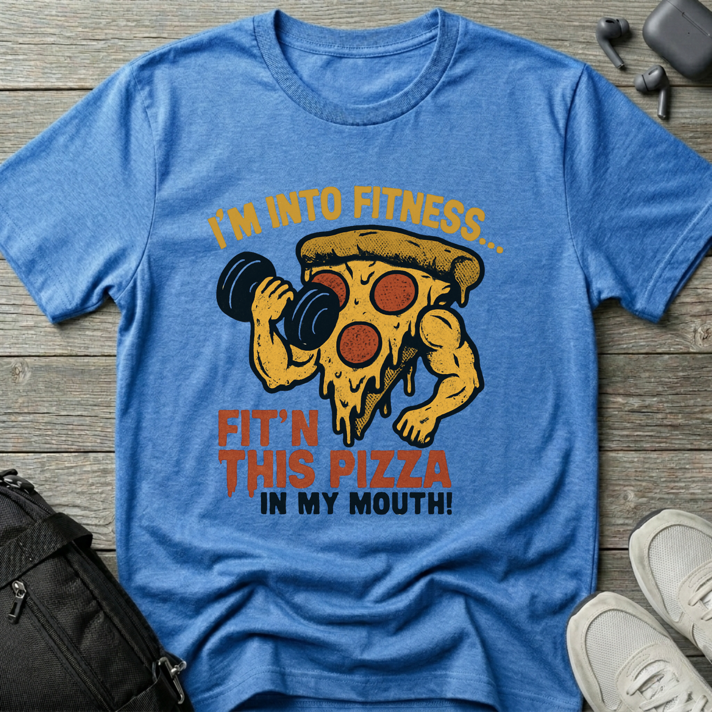 I'm into Fit'n this Pizza in My Mouth