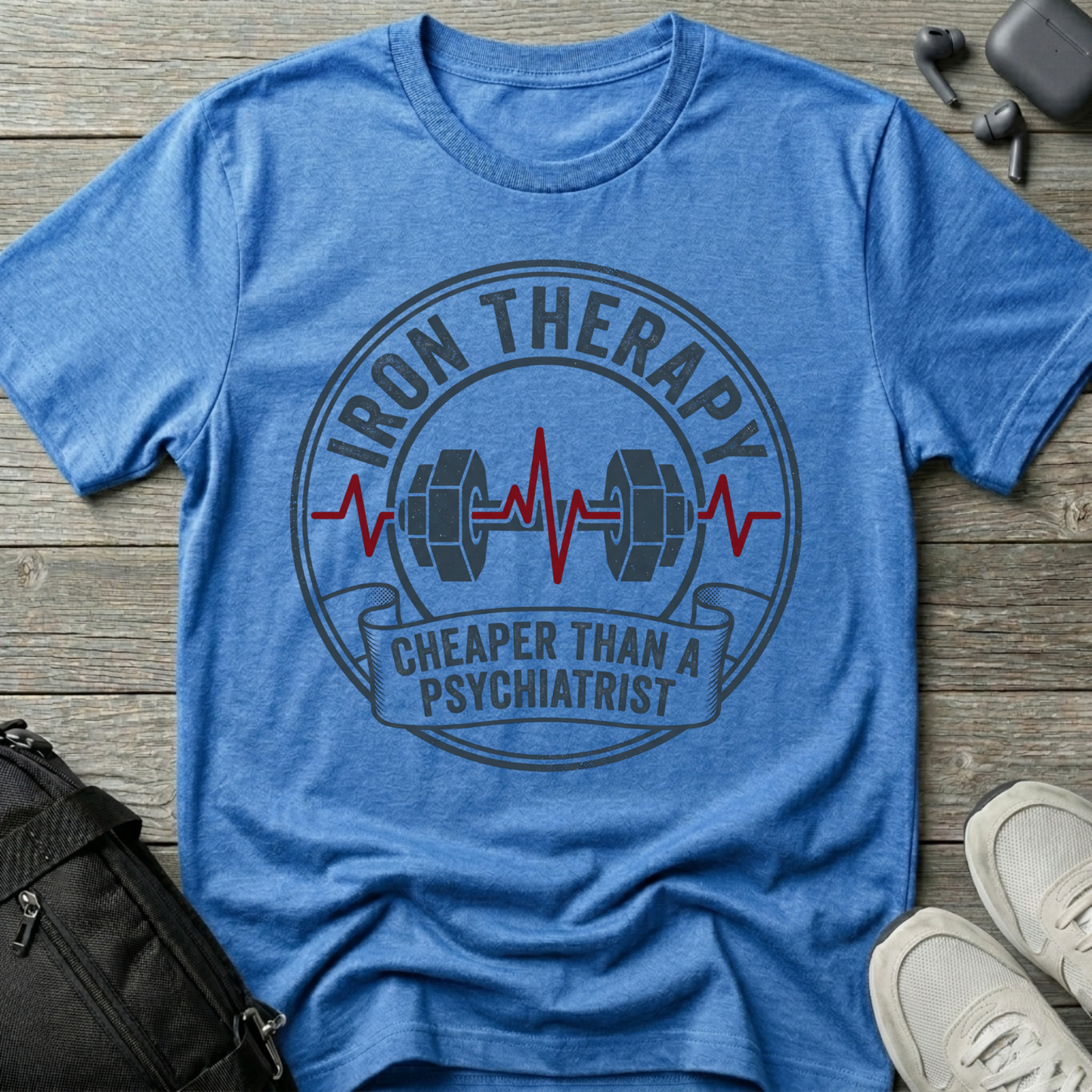 Iron Therapy T-Shirt — “Cheaper Than a Psychiatrist” Gym Tee